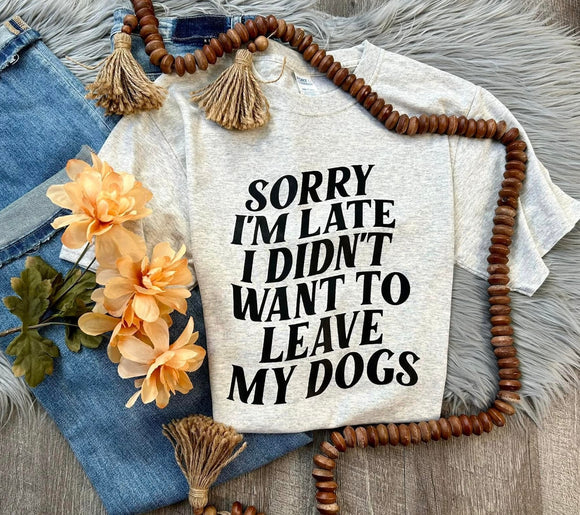 Sorry I'm Late Tee