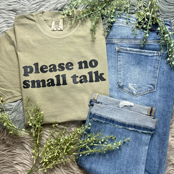 Please No Small Talk Sandstone Comfort Colors Tee