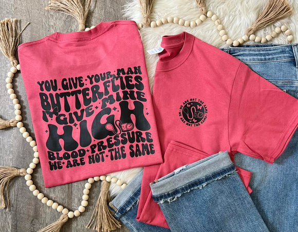 We Are Not The Same Front And Back Tee