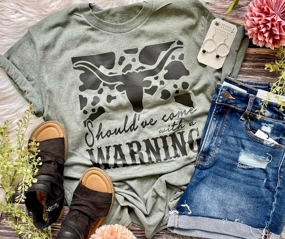 Come With A Warning Tee